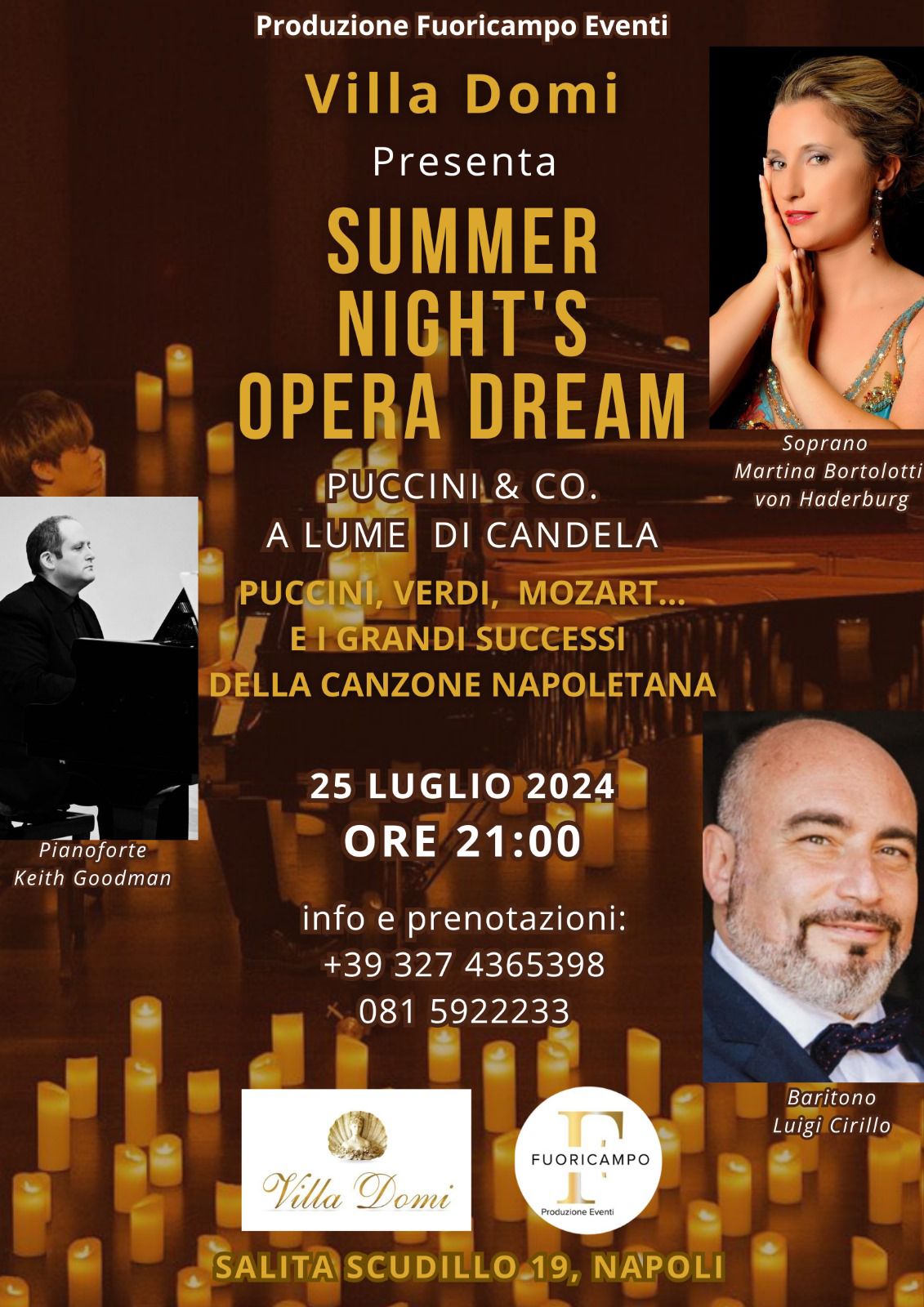 Gran Concerto "SUMMER NIGHT'S OPERA DREAM - Puccini & Co. a lume di candela" che avrà luogo giovedi 25. luglio 2024 alle ore 21.00 presso la dimora storica VILLA DOMI, Salita Scudillo 19, Napoli.